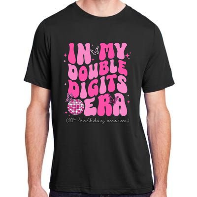 In My Double Digits Era 10th Birthday Version Adult ChromaSoft Performance T-Shirt