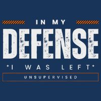 In My Defense I Was Left Unsupervised | Funny Retro Vintage Legacy Cool Fit Booney Bucket Hat