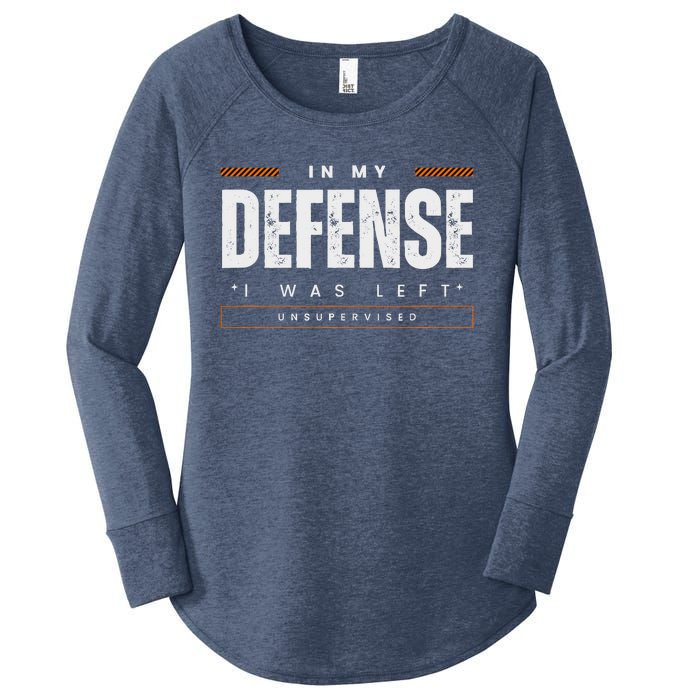 In My Defense I Was Left Unsupervised | Funny Retro Vintage Women's Perfect Tri Tunic Long Sleeve Shirt