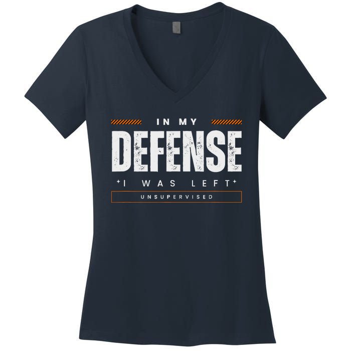 In My Defense I Was Left Unsupervised | Funny Retro Vintage Women's V-Neck T-Shirt