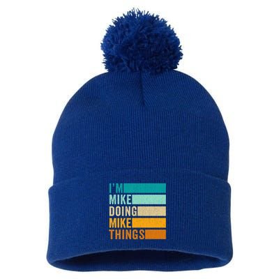 I'm Mike Doing Mike Things Funny First Name Pom Pom 12in Knit Beanie