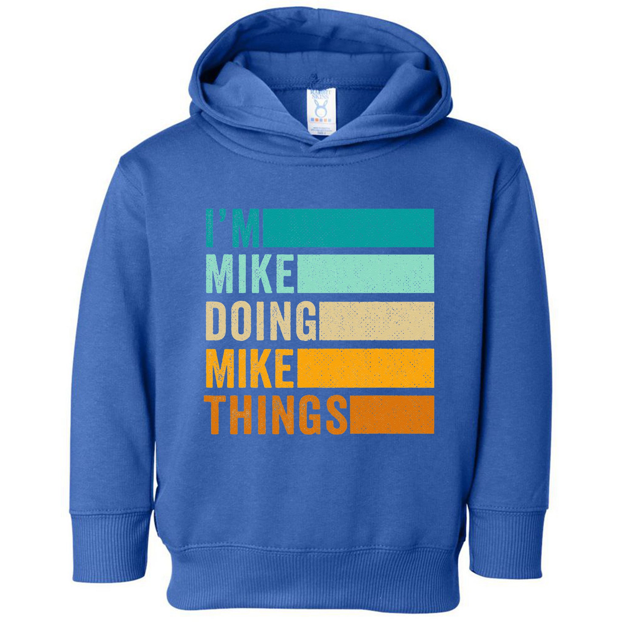 I'm Mike Doing Mike Things Funny First Name Toddler Hoodie