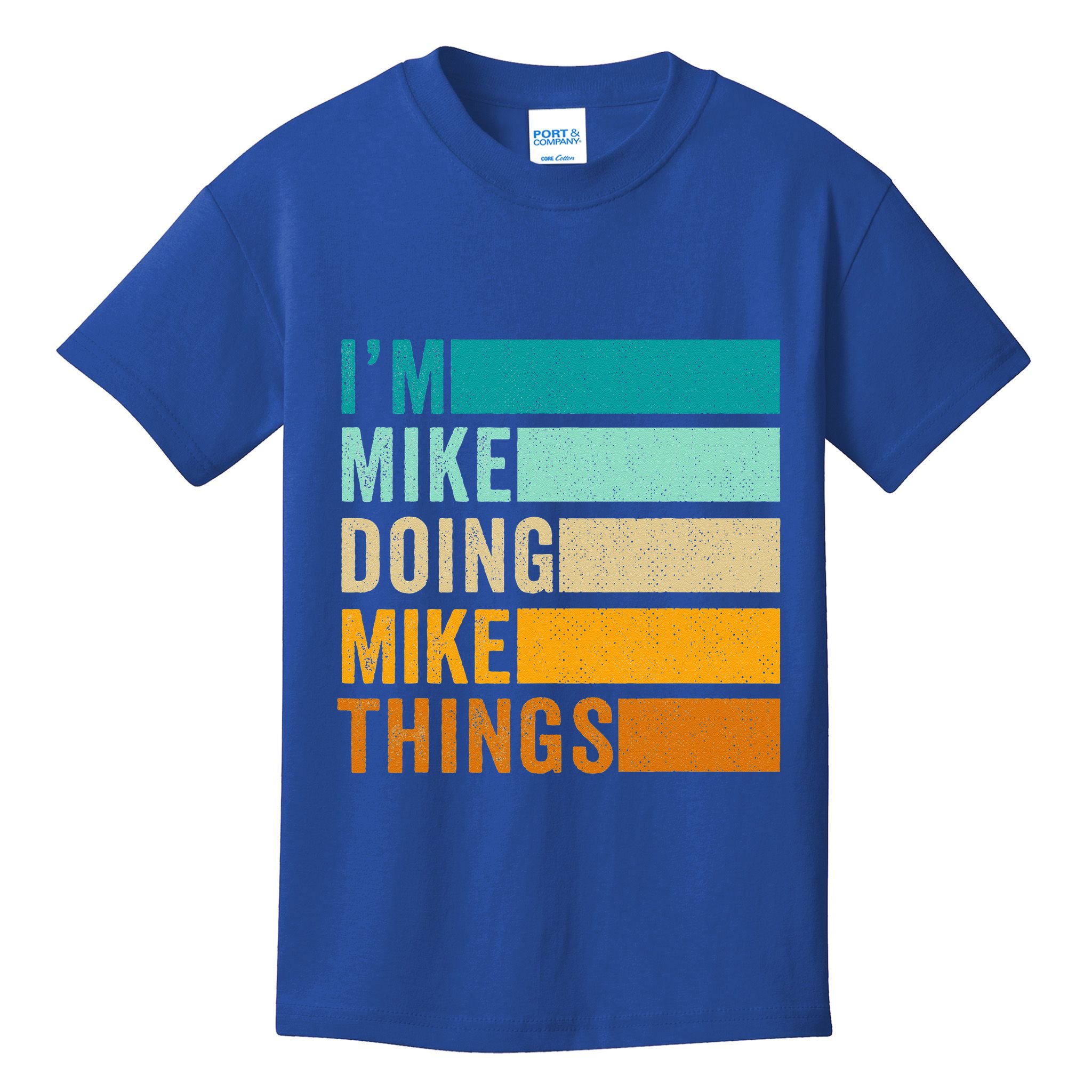 I'm Mike Doing Mike Things Funny First Name Kids T-Shirt