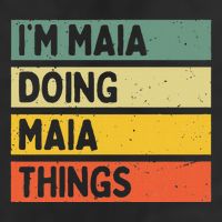 IM Maia Doing Maia Things Funny Personalized Quote Hat