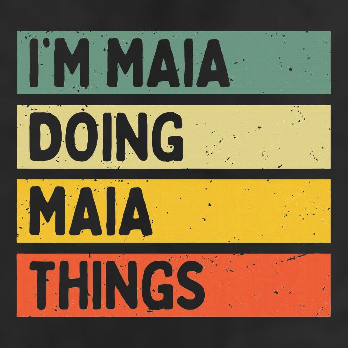 IM Maia Doing Maia Things Funny Personalized Quote Hat