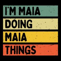 IM Maia Doing Maia Things Funny Personalized Quote Women's V-Neck T-Shirt