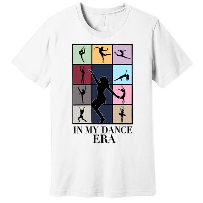 In My Dance Era Premium T-Shirt