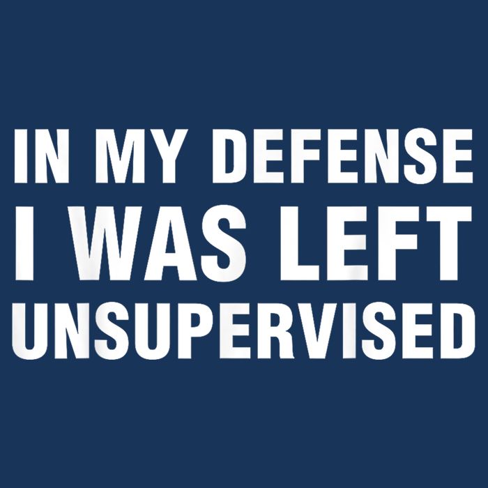In My Defense I Was Left Unsupervised Mousepad
