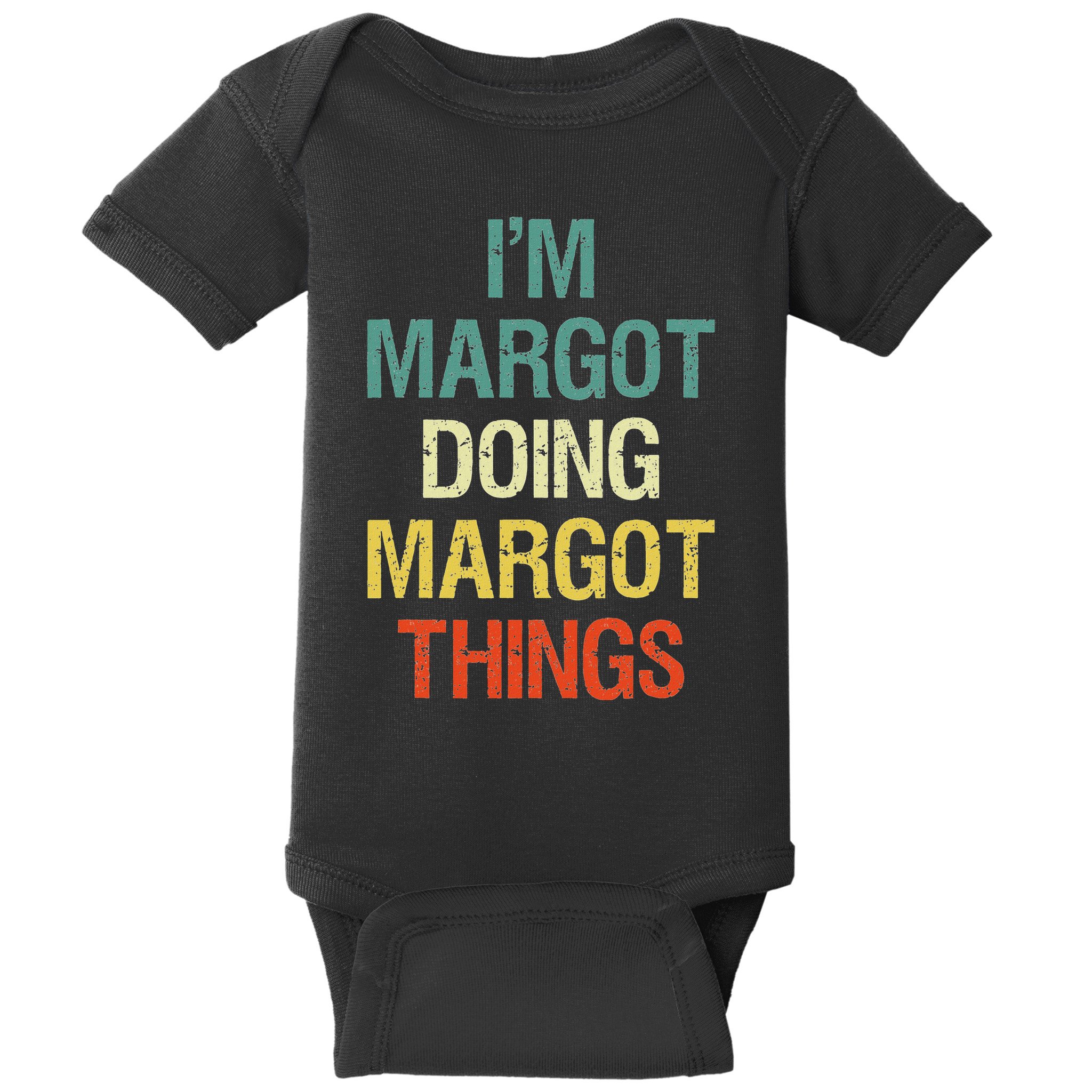 IM Margot Doing Margot Things Personalized First Name Gift Baby Bodysuit