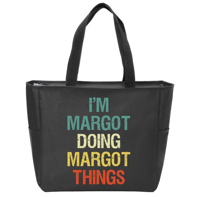 IM Margot Doing Margot Things Personalized First Name Gift Zip Tote Bag