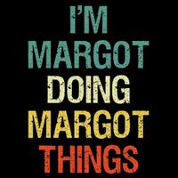 IM Margot Doing Margot Things Personalized First Name Gift Zip Tote Bag