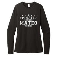 Im Mateo Doing Mateo Things Womens CVC Long Sleeve Shirt