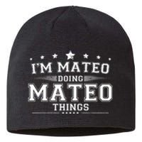 Im Mateo Doing Mateo Things Sustainable Beanie