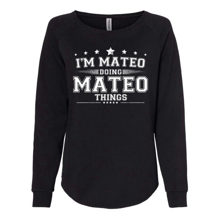 Im Mateo Doing Mateo Things Womens California Wash Sweatshirt