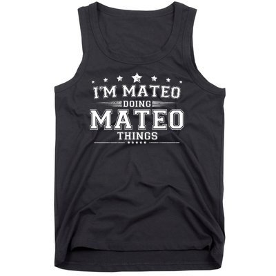 Im Mateo Doing Mateo Things Tank Top