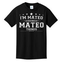 Im Mateo Doing Mateo Things Kids T-Shirt