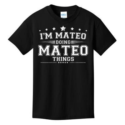 Im Mateo Doing Mateo Things Kids T-Shirt