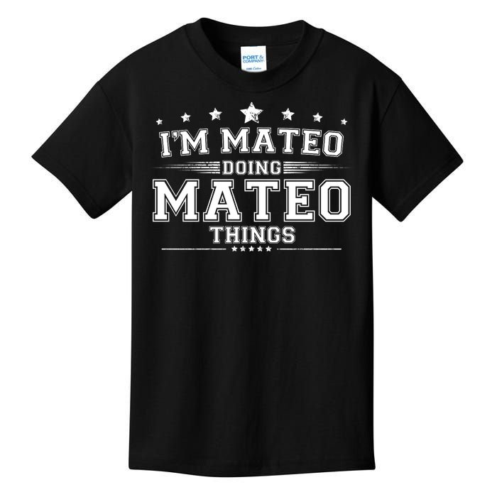 Im Mateo Doing Mateo Things Kids T-Shirt