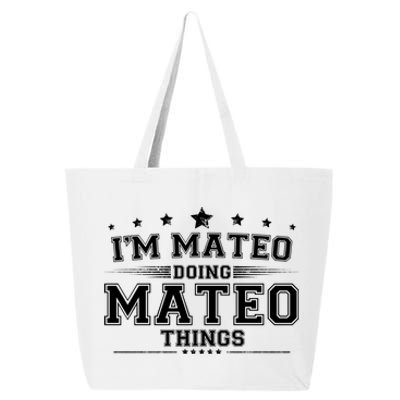 Im Mateo Doing Mateo Things 25L Jumbo Tote