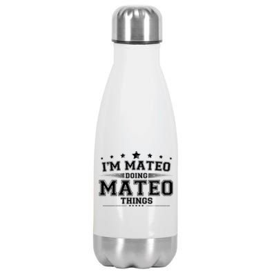 Im Mateo Doing Mateo Things Stainless Steel Insulated Water Bottle