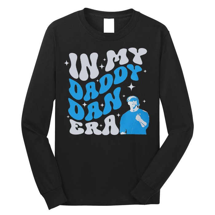 In My Daddy Dan Era Detroit Game Day Long Sleeve Shirt