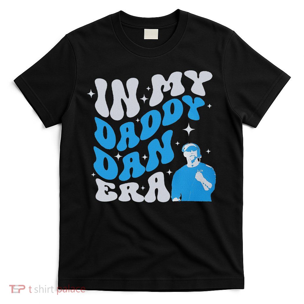 In My Daddy Dan Era Detroit Game Day T-Shirt