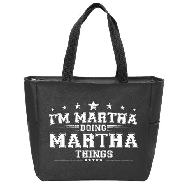 Im Martha Doing Martha Things Zip Tote Bag