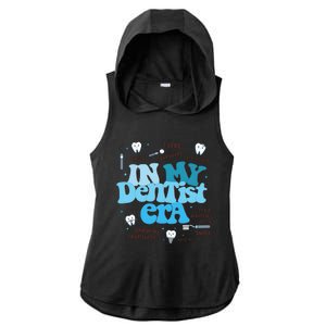 In My Dentist Era Dental Teeth Ladies PosiCharge Tri-Blend Wicking Draft Hoodie Tank