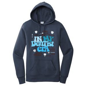 In My Dentist Era Dental Teeth Women's Pullover Hoodie