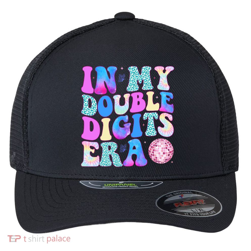In My Double Digits Era 10 Year Old 10th Birthday Disco Flexfit Unipanel Trucker Cap