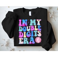 In My Double Digits Era 10 Year Old 10th Birthday Disco Sweatshirt