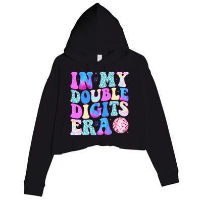 In My Double Digits Era 10 Year Old 10th Birthday Disco Crop Fleece Hoodie