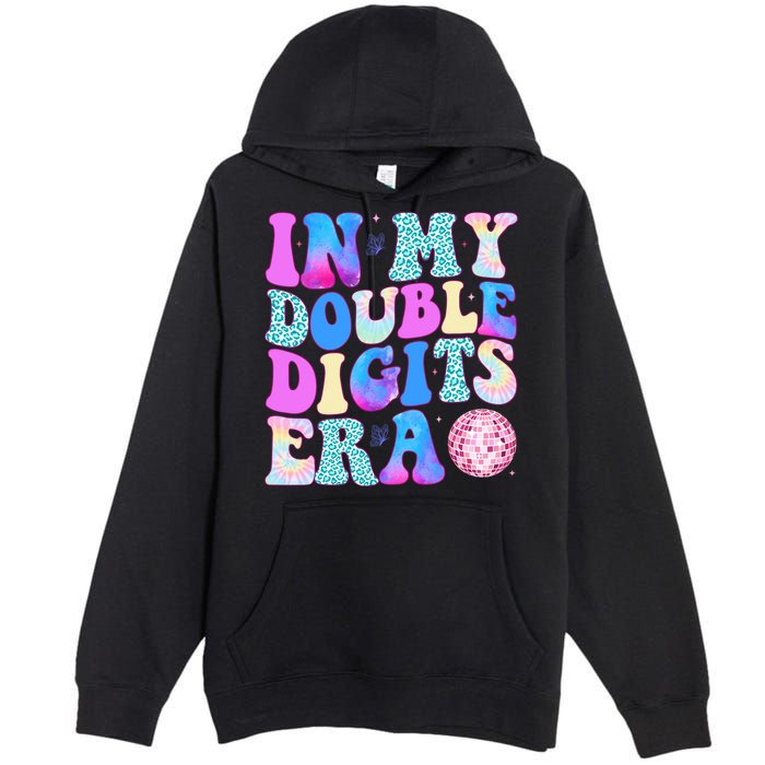 In My Double Digits Era 10 Year Old 10th Birthday Disco Premium Pullover Hoodie