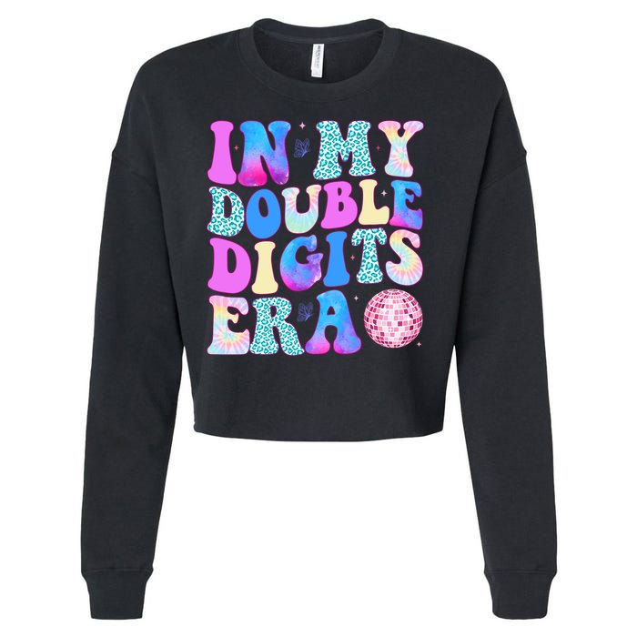 In My Double Digits Era 10 Year Old 10th Birthday Disco Cropped Pullover Crew