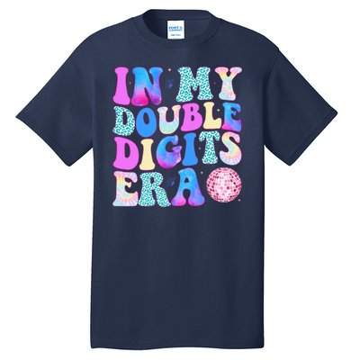 In My Double Digits Era 10 Year Old 10th Birthday Disco Tall T-Shirt