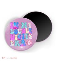 In My Double Digits Era 10 Year Old 10th Birthday Disco Magnet