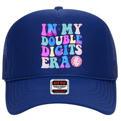 In My Double Digits Era 10 Year Old 10th Birthday Disco High Crown Mesh Back Trucker Hat