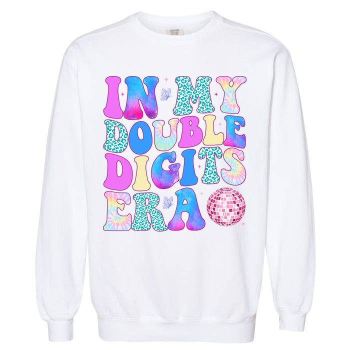 In My Double Digits Era 10 Year Old 10th Birthday Disco Garment-Dyed Sweatshirt