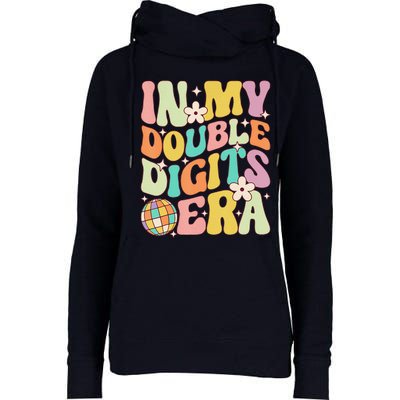 In My Double Digits Era Retro 10 Year Old 10th Birthday Womens Funnel Neck Pullover Hood