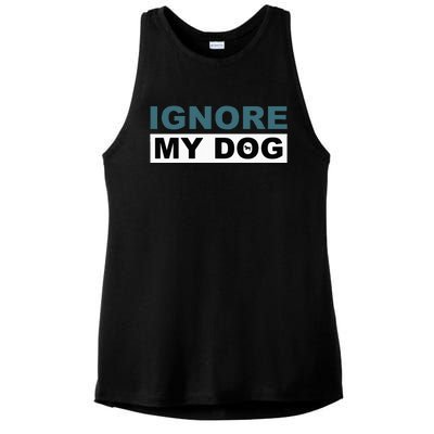 Ignore My Dog Trainer Service Dog Training Ladies PosiCharge Tri-Blend Wicking Tank