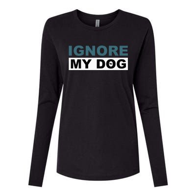 Ignore My Dog Trainer Service Dog Training Womens Cotton Relaxed Long Sleeve T-Shirt