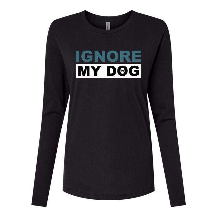 Ignore My Dog Trainer Service Dog Training Womens Cotton Relaxed Long Sleeve T-Shirt