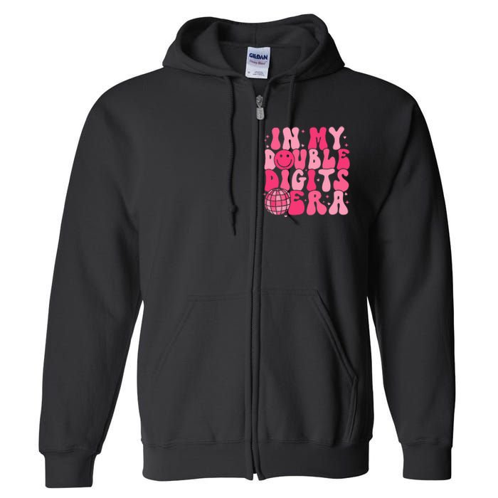 In My Double Digits Era Happy 10th Birthday Groovy Girl Full Zip Hoodie