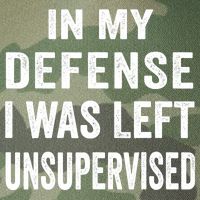 In my defense I was left unsupervised Cool Funny tee Legacy Tie Dye Trucker Hat