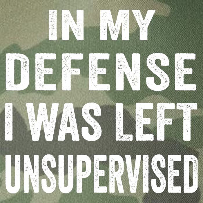 In my defense I was left unsupervised Cool Funny tee Legacy Tie Dye Trucker Hat
