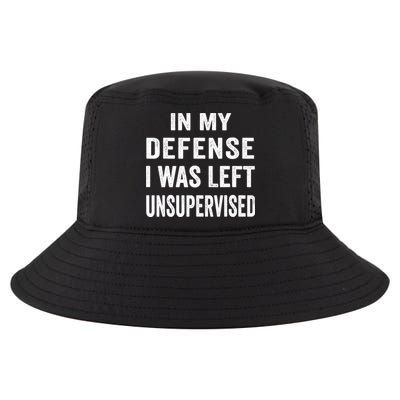 In my defense I was left unsupervised Cool Funny tee Cool Comfort Performance Bucket Hat