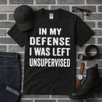 In my defense I was left unsupervised Cool Funny tee Tall T-Shirt