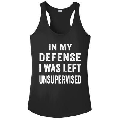 In my defense I was left unsupervised Cool Funny tee Ladies PosiCharge Competitor Racerback Tank