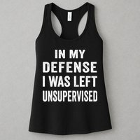 In my defense I was left unsupervised Cool Funny tee Womens Tank Top
