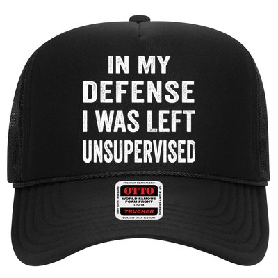 In my defense I was left unsupervised Cool Funny tee Trucker Hat